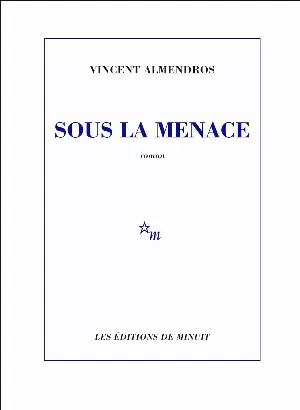 Vincent Almendros - Sous la menace